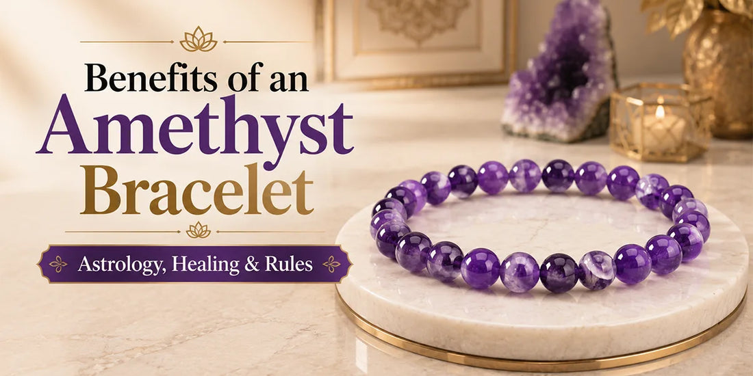 Amethyst Bracelet Benefits