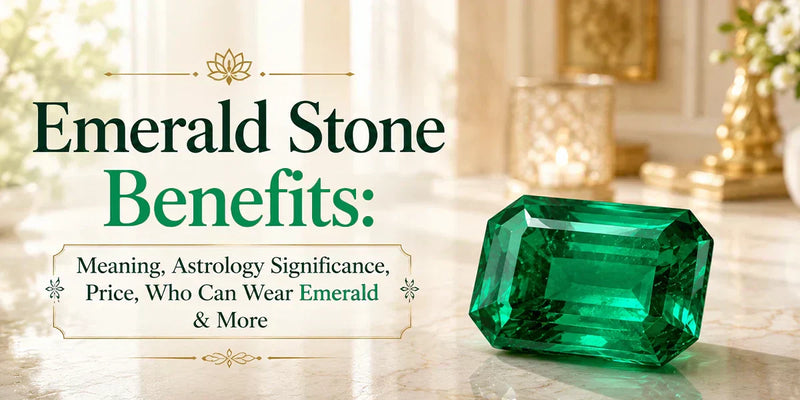 Emerald Stone Benefits: Meaning, Astrology Significance, Price, Who Can Wear Emerald & More