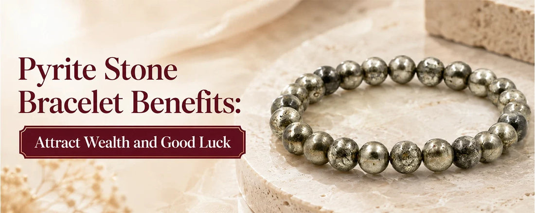 Pyrite Stone Bracelet Benefits: Attract Wealth and Success